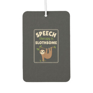 Sloth Speech Therapist Speech Therapy Pathology T- Car Air Freshener
