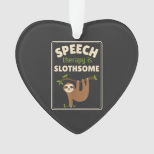 Sloth Speech Therapist Speech Therapy Pathology T- Ornament