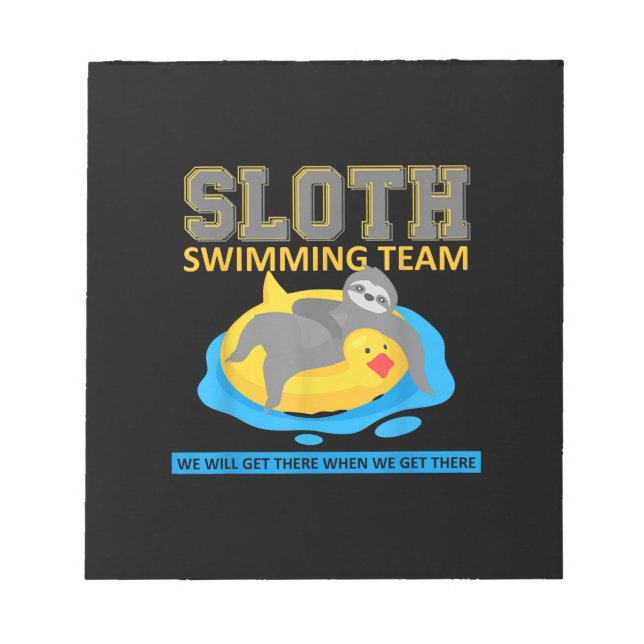 Sloth Swimming Team Swim Team Funny Gift Notepad (Front)
