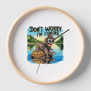 Sloth T-Shirt- Don't Worry I'm Coming Clock