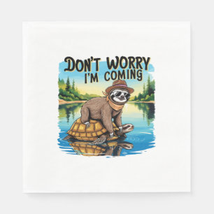 Sloth T-Shirt- Don't Worry I'm Coming Napkin