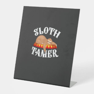Sloth Tamer Circus Carnival Costume Lazy Sloths T- Pedestal Sign