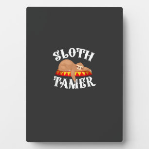 Sloth Tamer Circus Carnival Costume Lazy Sloths T- Plaque