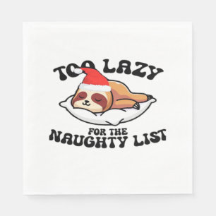Sloth Too Lazy For The Naughty List,Funny Christma Napkin