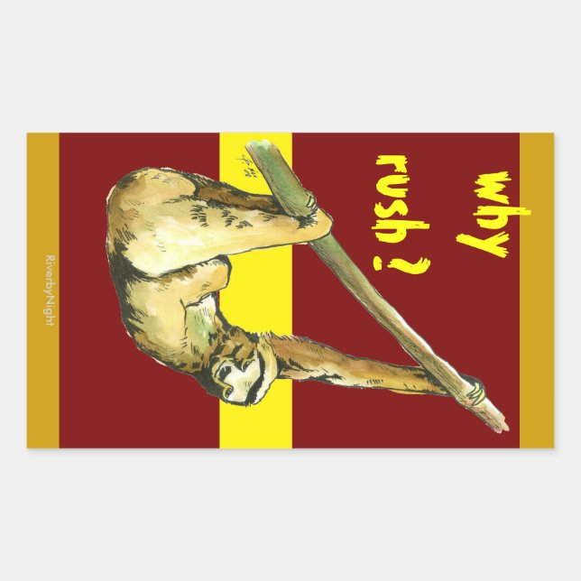 Sloth -Why Rush? Rectangular Sticker (Front)