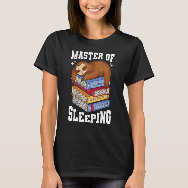 Sloth With Books  Master Of Sleeping  T-Shirt (Front)