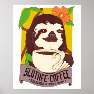 Slothee Coffee Poster