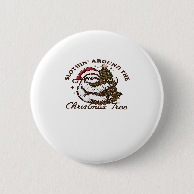 Slothin Around the Christmas Tree, Funny Christmas 6 Cm Round Badge (Front)