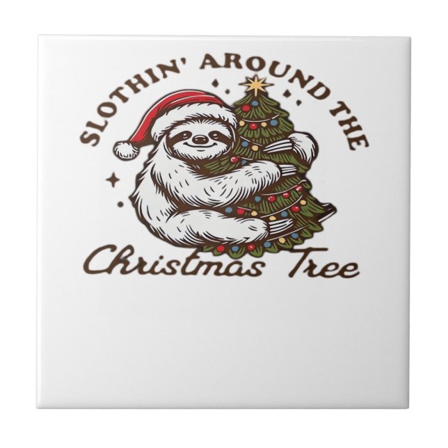 Slothin Around the Christmas Tree, Funny Christmas Ceramic Tile (Front)