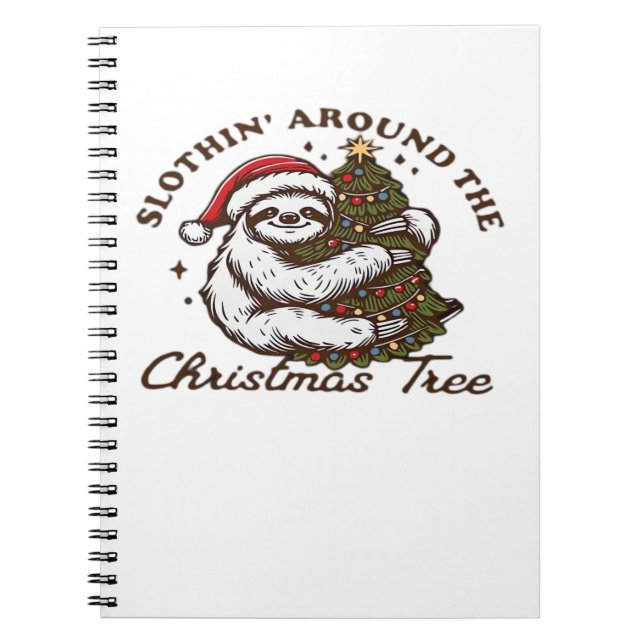 Slothin Around the Christmas Tree, Funny Christmas Notebook (Front)