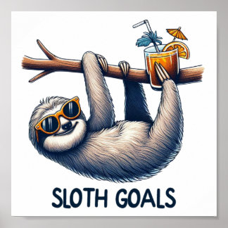 Sloths Goals Digital Download - Perfect for DTF Poster