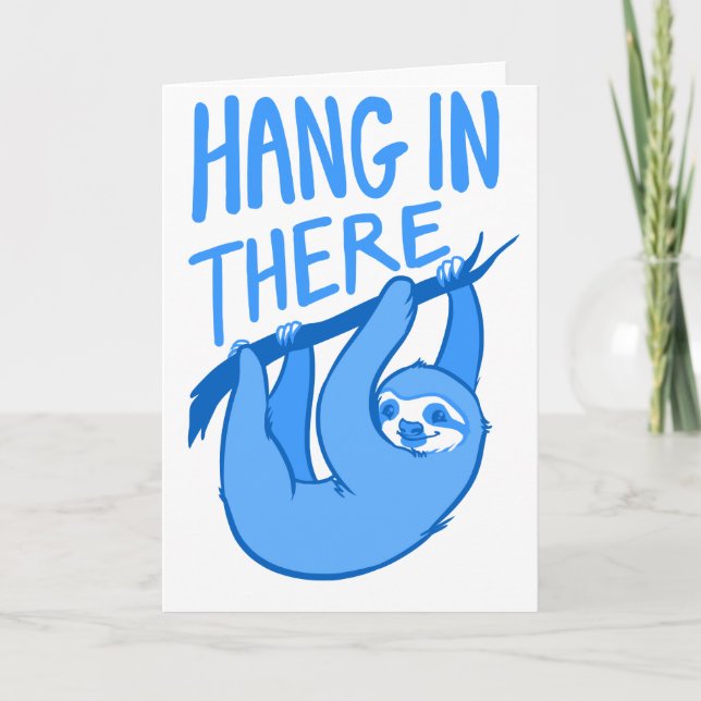 Sloths Hang In There Card (Front)