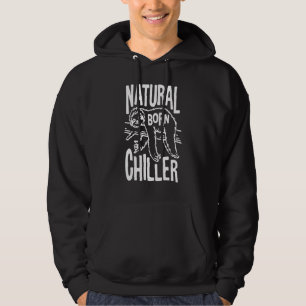 Sloths Natural Born Chiller Cute Lazy Sloth Hoodie
