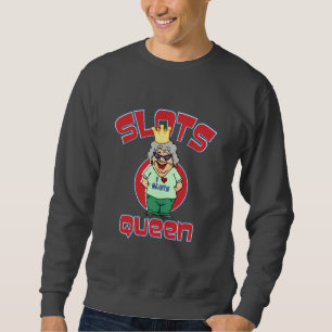 Slots Queen - Customise Slot Machine Sweatshirt