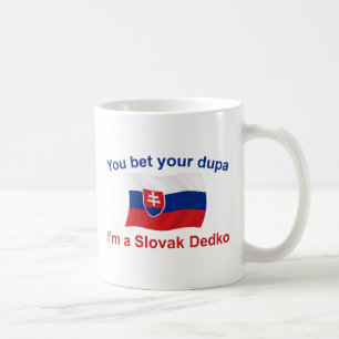 Slovak Dedko - Bet Your Dupa Coffee Mug