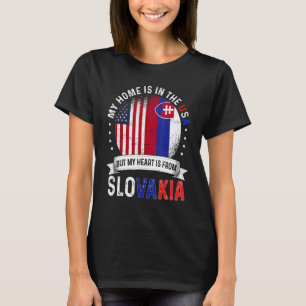Slovakian American Patriot Heart Is From Slovakia T-Shirt