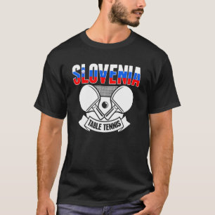 Slovenia Ping Pong  Slovenian Table Tennis Support T-Shirt