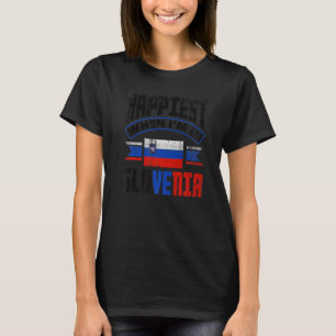 Slovenia Slovenian Flag Happiest When Im In Sloven T-Shirt