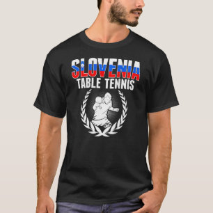 Slovenia Table Tennis Slovenian Ping Pong Support T-Shirt