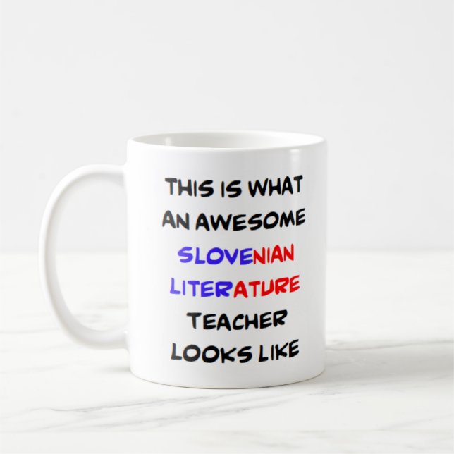 slovenian literature teacher, awesome Mug (Left)