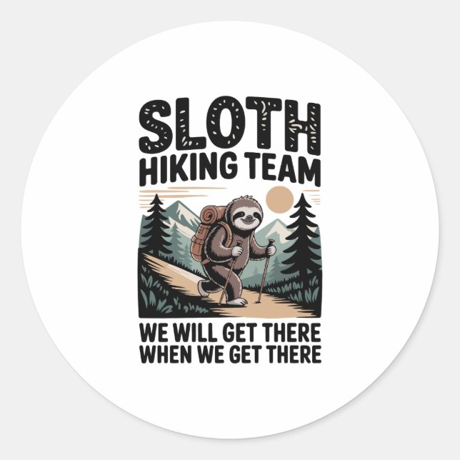 Slow and Steady Sloth Hiking Team Classic Round Sticker (Front)