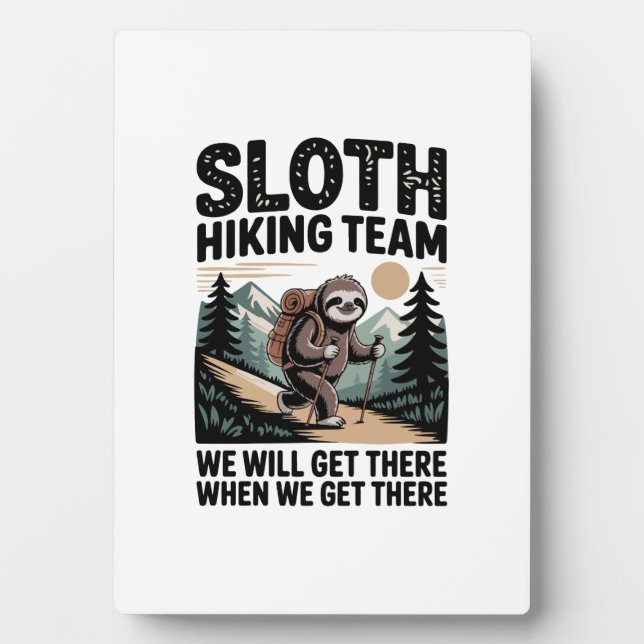 Slow and Steady Sloth Hiking Team Plaque (Front)