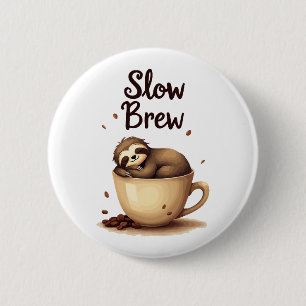 Slow Brew Coffee Sloth 6 Cm Round Badge