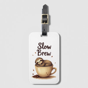 Slow Brew Coffee Sloth Luggage Tag