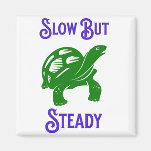 Slow but Steady Funny Turtle Magnet
