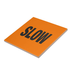 Slow Caution Sign Ceramic Tile