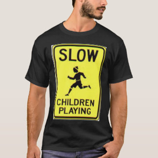 Slow Children Playing T-Shirt