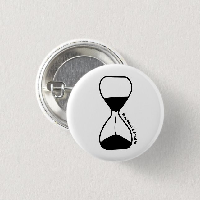 Slow Down and Breathe – Self Care 3 Cm Round Badge (Front & Back)