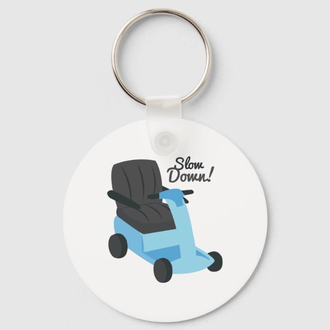 Slow Down! Key Ring (Front)
