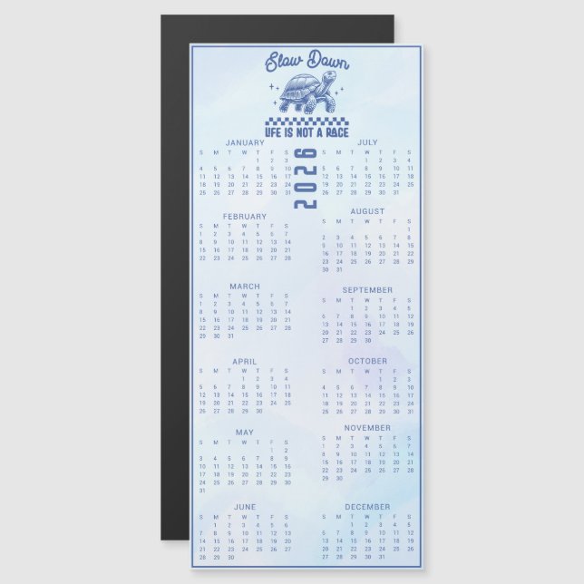 Slow Down Life Is Not A Race Turtle 2026 Blue (Front/Back)