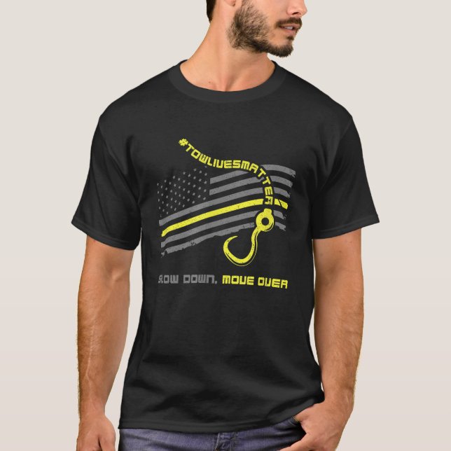Slow Down Move Over Cool Tow Truck Operator T-Shirt (Front)