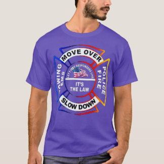Slow Down Move Over Save First Responders Lives T-Shirt