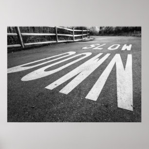 Slow Down Poster