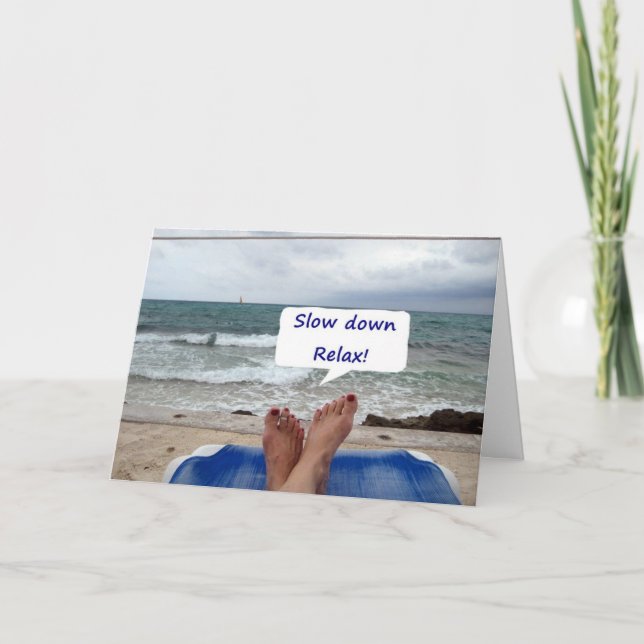 SLOW DOWN RELAX / ENJOY YOUR 50th BIRTHDAY Card (Front)