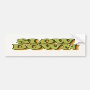Slow Down Retro 70s Avocado Green and Burnt Orange Bumper Sticker