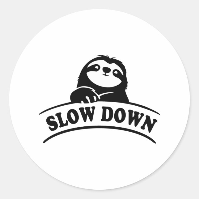 SLOW DOWN SLOTH CLASSIC ROUND STICKER (Front)
