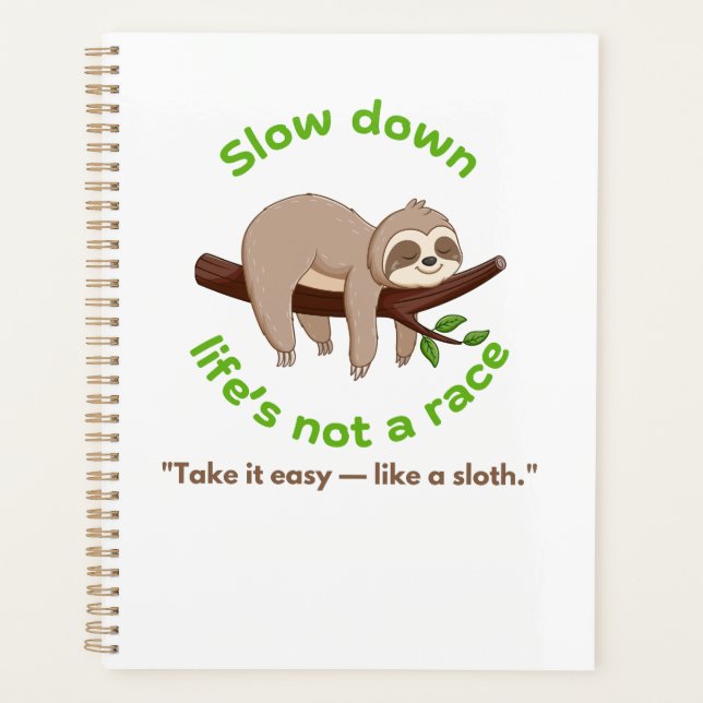 Slow Down – Sloth Graphic Tee & Gift Planner (Front)