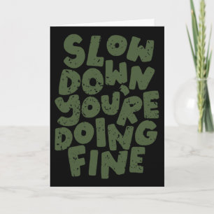 Slow Down You're Doing Fine Women's Mental Health Card
