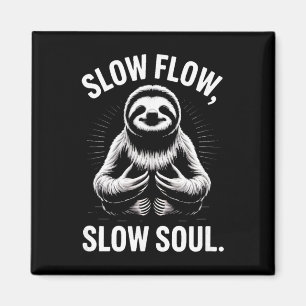 Slow Flow Slow Soul Sloth Yoga Meditation _1 Magnet