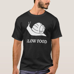 Slow Food Roman Snail Gourmet Saying French Cook T-Shirt