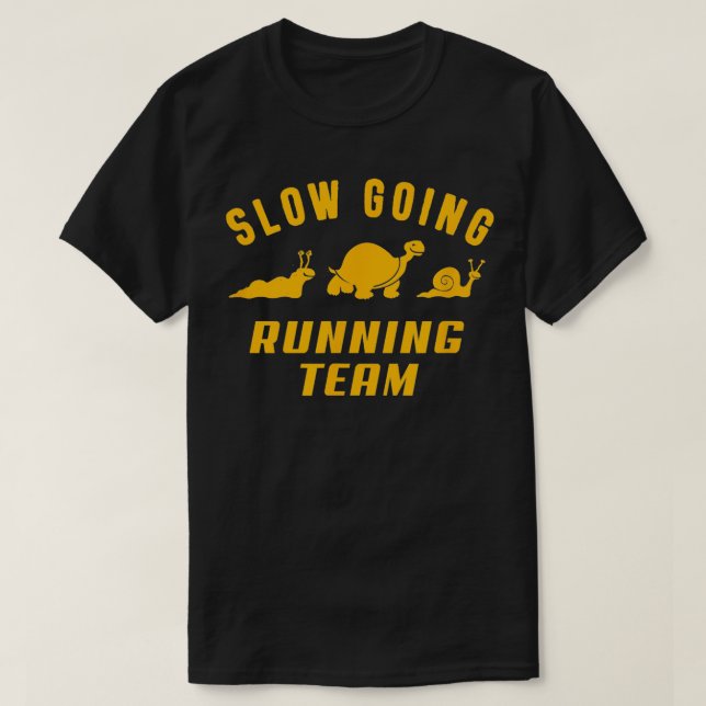 Slow Going Running Team  T-Shirt (Design Front)