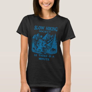 Slow hikers society bear hiking camping walking T-Shirt