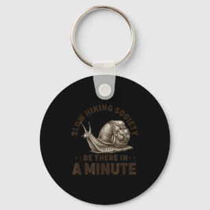 Slow hiking society be there in a minute snail key ring