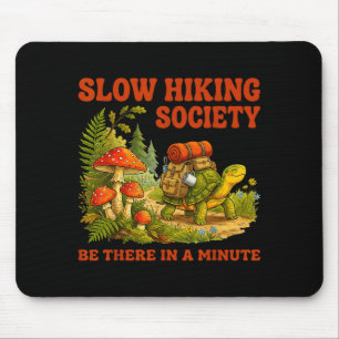 Slow hiking society funny turtle hiker camping mouse pad