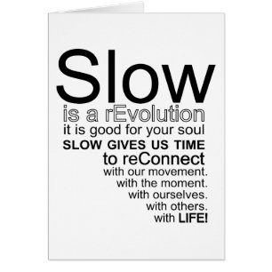 Slow Is a reEvolution Manifesto Card