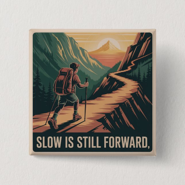 Slow Is Still Forward 15 Cm Square Badge (Front)